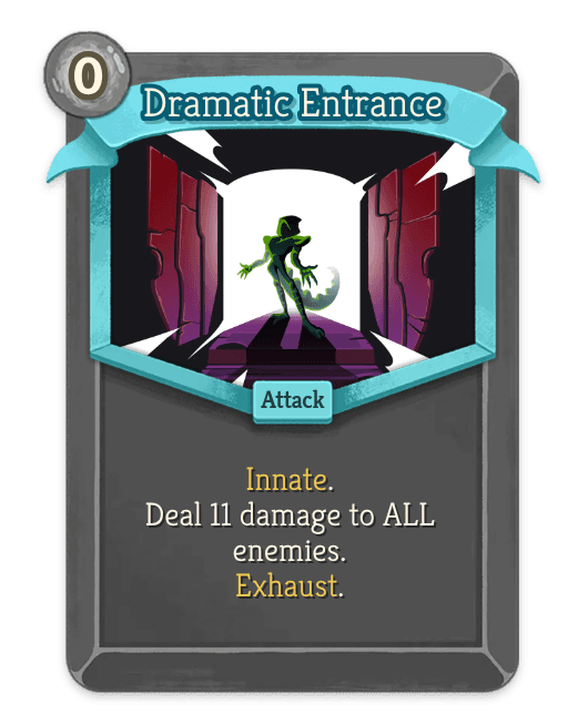 Dramatic Entrance